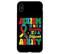 Autism is Not A Disability It's A Different Ability - Autism Coque pour iPhone XS Max