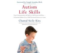 Autism Life Skills: From Communication and Safety to Self-Esteem and More - 10 Essential AbilitiesEv ery Child Needs and Deserves to Learn