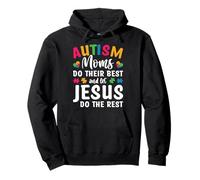 Autism Moms Do Their Best And Let Jesus Do The Rest Sweat à Capuche