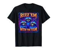 Autism Rizz Em with The Tism Autistic Racoon T-Shirt