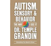 Autism, Sensory & Behavior: The Way I See It