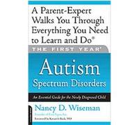 Autism Spectrum Disorders, First Year Series Nancy D. Wiseman, Robert L. Rich (Auteur)