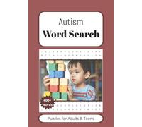 Autism Word Search Book: A Calming and Educational Word Search Puzzle Book for Adults & Teens - Supporting Focus, Awareness, and Wellbeing
