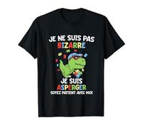 Autisme Asperger Je Ne Suis Pas Bizarre Asperger T-Shirt