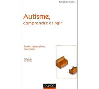 Autisme : Comprendre et agir