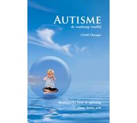 Autisme; de wanhoop voorbij CEASE Therapie - 2e druk: Homeopathie biedt de oplossing