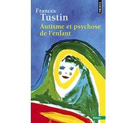 Autisme et psychose de l'enfant