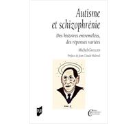 Autisme et schizophrénie: Des histoires entremêlées, des réponses variées