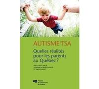 Autisme et tsa : quelles realites pour les parents au quebec RIVIERES/CO DES (Auteur)