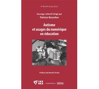 Autisme et usages du numérique en éducation - Patrice Bourdon - Champ Social Eds Du - broché - Etude