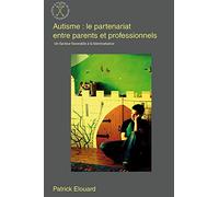 Autisme : le partenariat entre parents et professionnels