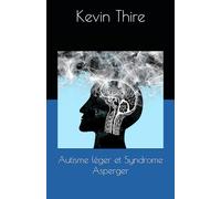 Autisme léger et Syndrome Asperger