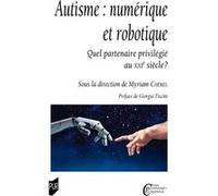Autisme : numérique et robotique Myriam Chérel (Auteur)