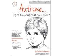 Autisme Qu'est-ce que c'est pour moi ?