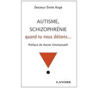 Autisme, Schizophrénie - Quand Tu Nous Détiens