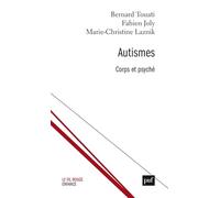 Autismes - Corps Et Psyché