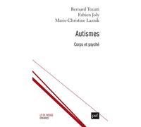 Autismes : corps et psyché - Fabien Joly - Puf - broché - Etude
