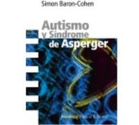 Autismo Y Síndrome De Asperger - Simon Baron-Cohen ,, Sandra Chaparro Martínez Simon Baron - Cohen , , Sandra Chaparro Martínez (Auteur)