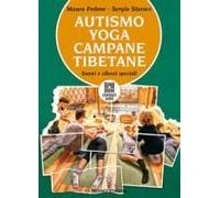 Autismo, Yoga, Campane Tibetane. Suoni E Silenzi Speciali