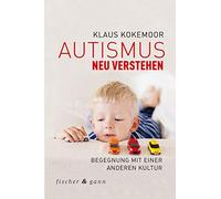 Autismus neu verstehen: Begegnung mit einer anderen Kultur