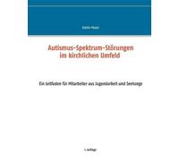 Autismus-Spektrum-Störungen Im Kirchlichen Umfeld