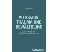 Autismus, Trauma Und Bewältigung