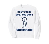 Autistic Don't Judge What You Don't Understand Autism Sweatshirt