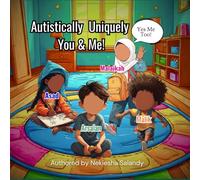 Autistically Uniquely You & Me: The Rollercoaster of Feelings: A Day at school in the Life of Four Awesome Autistic Kids!