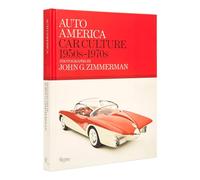 Auto America: Car Culture: 1950s-1970s--Photographs by John G. Zimmerman