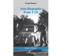 Claude Rouyer – Auto-Biographie d’une 2 CV – Broché