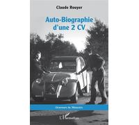 Claude Rouyer – Auto-Biographie d’une 2 CV – Broché