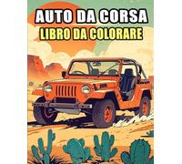Auto Da Corsa Libro Da Colorare: Pagine A Colori Di Auto Da Corsa Automobili Classiche Macchine Retrò Autovetture D'epoca Veicoli Antichi | Disegni ... Stress | Bambini Adulti Adolescenti Anziani