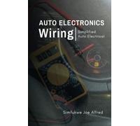 Auto Electronics Wiring: Simplified Auto Electrical