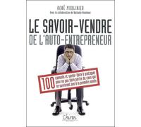 Auto-entrepreneur : savoir vendre 100 conseils pour survivre à la première année - René Moulinier - Chiron - broché - Etude