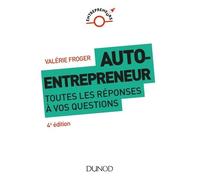 Auto-Entrepreneur - Toutes Les Réponses À Vos Questions