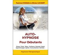 Auto-hypnose - Pour Débutants