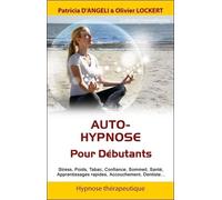 Auto-hypnose - Pour Débutants