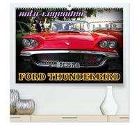 Auto-Legenden: FORD THUNDERBIRD (hochwertiger Premium Wandkalender 2026 DIN A2 quer), Kunstdruck in Hochglanz: Der US-Oldtimer Ford Thunderbird in Havanna