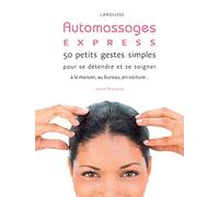 Auto Massages express !: 50 petits gestes simples pour rester zen au feu rouge !