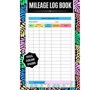 Auto Mileage Log Book: COLOR Car & Vehicle Miles Tracker | Odometer, Fuel & Tax Record for Small Business & Personal Expenses