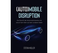 (Auto)Mobile Disruption