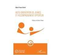 Auto-orientation de jeunes et accompagnement opportun - Marie-France Vernet - L'harmattan - broché - Guide