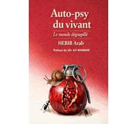 Auto-psy du vivant: Le Monde dégoupillé