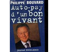 Auto-psy d'un bon vivant : Journal 2000-2003