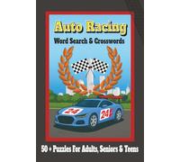 Auto Racing Word Search & Crosswords: Enjoy 50+ car, racing & motorsport puzzles in this fun word search & crossword book! Easy-to-read, 6x9”, 120 ... racing fans, car lovers & puzzle enthusiasts!