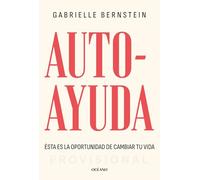 Autoayuda / Self Help: Ésta Es La Oportunidad Para Cambiar Tu Vida / This Is Your Chance to Change Your Life