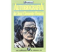 Autobiografia de Jose clemente Orozco