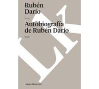 Autobiografía De Rubén Darío
