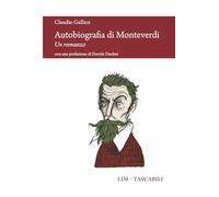 Autobiografia di Monteverdi. Un romanzo