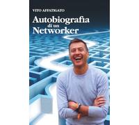 Autobiografia di un networker